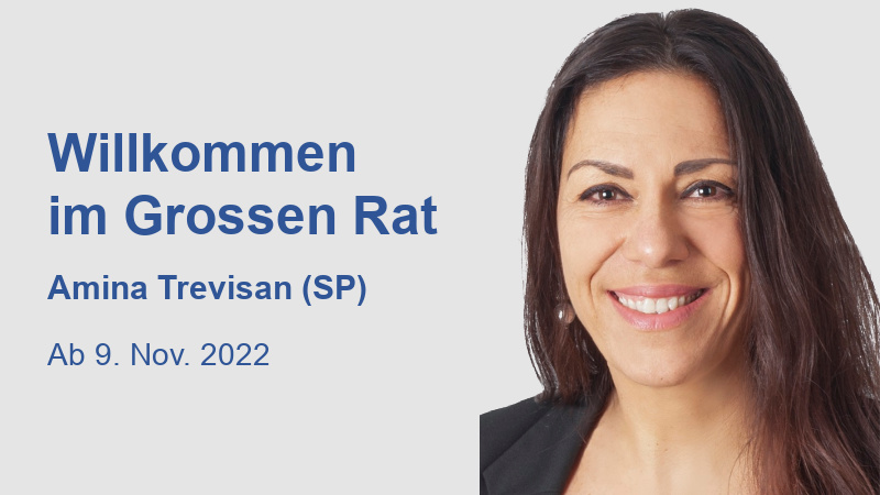 Willkommen im Grossen Rat Amina Trevisan