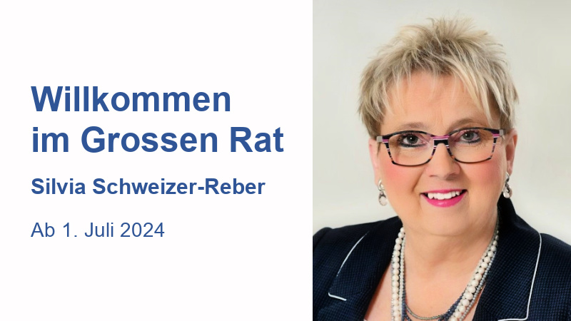 Willkommen im Grossen Rat Silvia Schweizer farbig